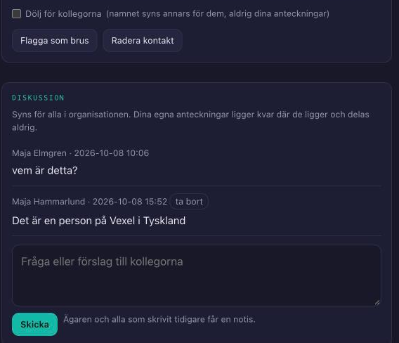 Diskussionstråden på en kontakt, där en kollega frågar vem personen är och den som äger relationen svarar.