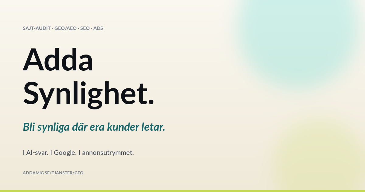 Ad Adda Adda Synlighet - Sajt-audit, GEO/AEO, SEO och Ads | Adda Mig